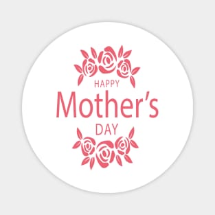 Happy Mother's day Magnet